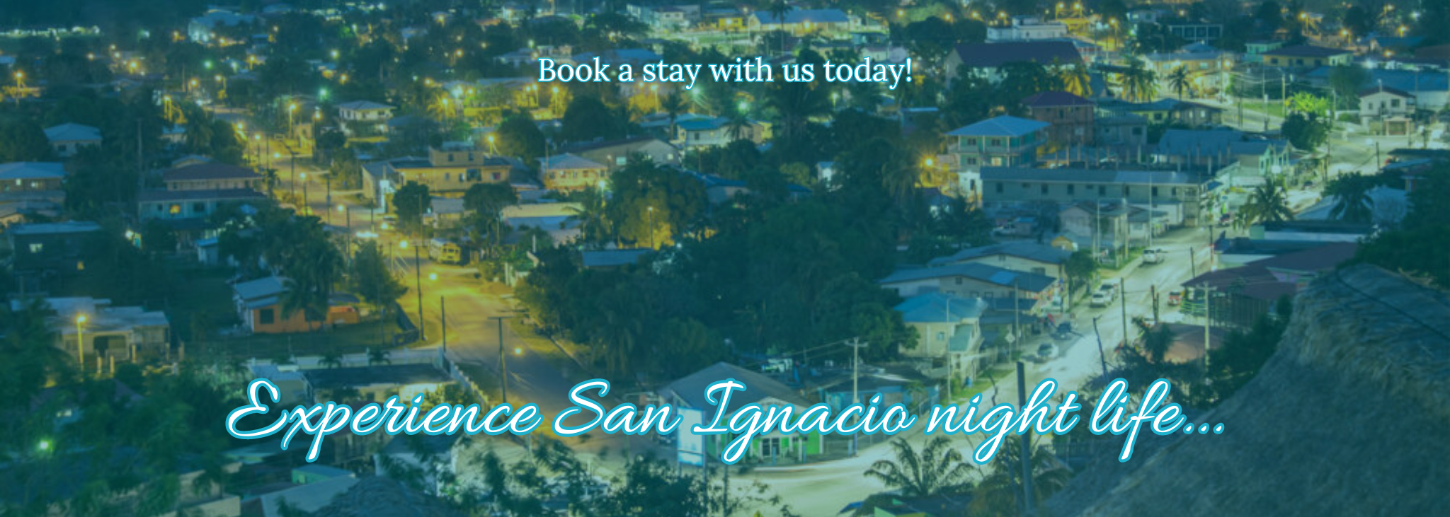 Experience San Ignacio.